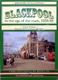 Book cover of A nostalgic look at Blackpool Trams 1950 - 1966 / Blackpool in the age of the tram, 1950-66  by PALMER, Steve 